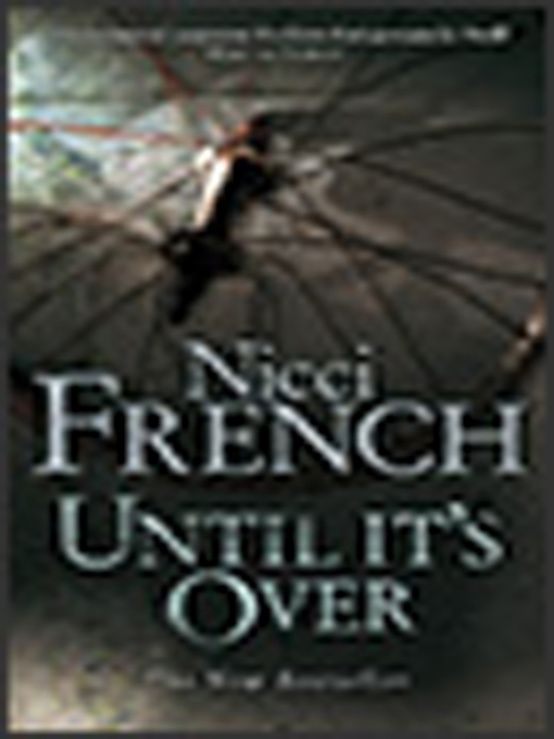 Title details for Until It's Over by Nicci French - Wait list